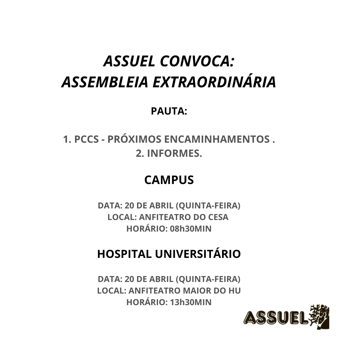ASSUEL CONVOCA:  ASSEMBLEIA GERAL EXTRAORDINÁRIA - CAMPUS e HU